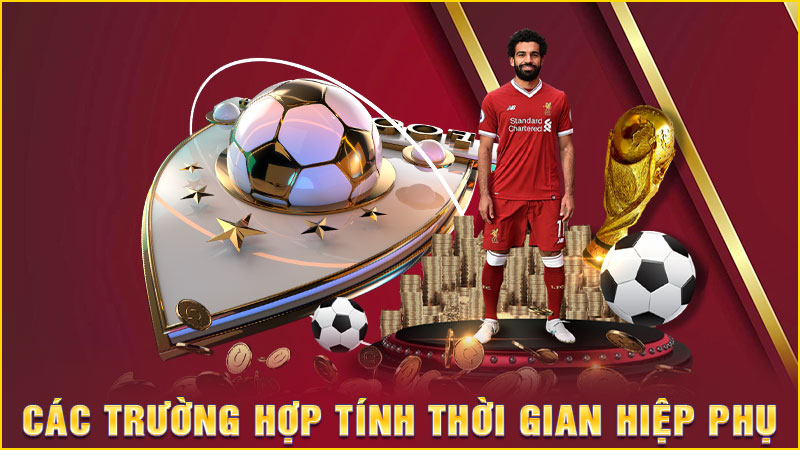 các trường hợp tính thời gian hiệp phụ