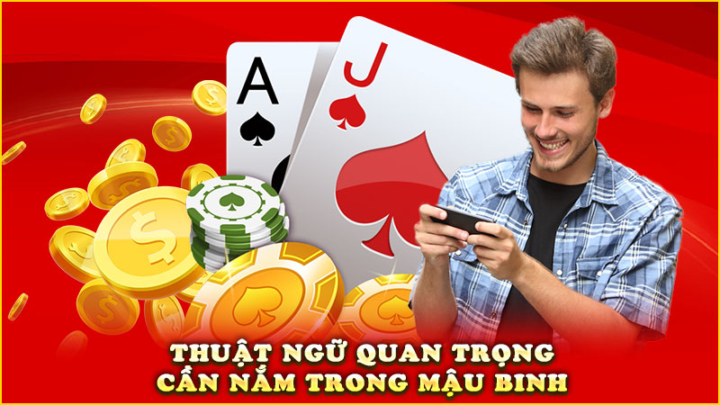 thuật ngữ quan trọng cần nắm trong mậu binh